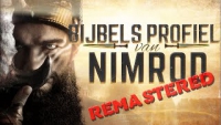 Een Bijbels profiel van Nimrod - Remastered